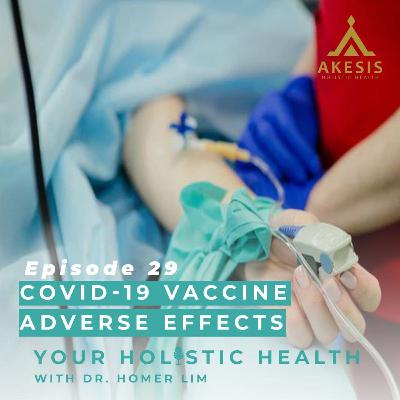 Ep 29: COVID-19 Vaccine Adverse Effects