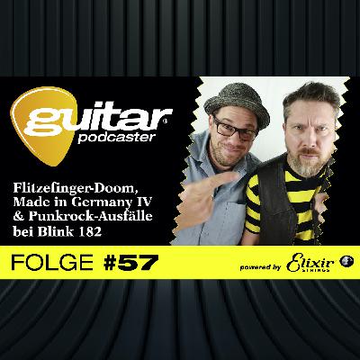 guitar-Podcaster #57: Flitzefinger-Doom, MIG IV & Punkrock-Ausfälle bei Blink 182