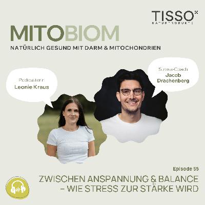 #55 Zwischen Anspannung & Balance – wie Stress zur Stärke wird