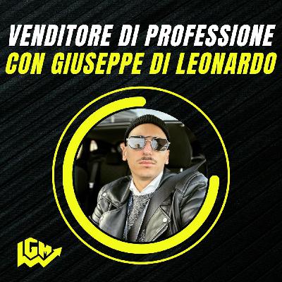 Venditore di professione con Giuseppe Di Leonardo Venditore di professione con Giuseppe Di Leonardo