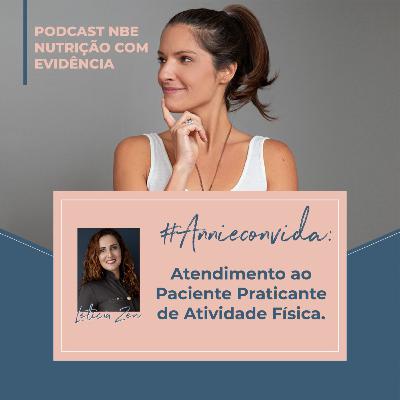 #Annieconvida: Atendimento ao Paciente praticante de atividade física com a Nutricionista Letícia Azen.