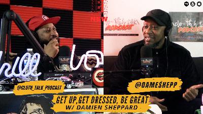 Get Up, Get Dressed, Be Great W/ Damien Sheppard