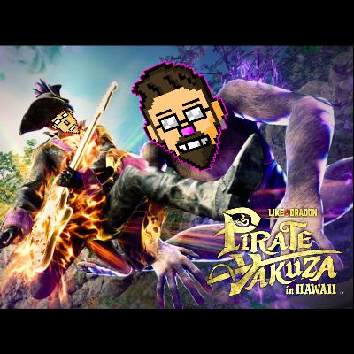 493 - Like A Dragon: A Pirate Yakuza in Hawaii