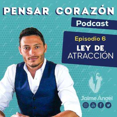 ¿LEY DE ATRACCIÓN?