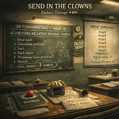 Send in the Clowns | Packers Therapy #499
