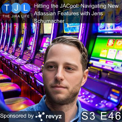 Hitting the JACpot: Navigating New Atlassian Features with Jens Schumacher