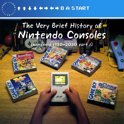ขขลล 🎮 เปิดตำนานเครื่องเล่นเกม Nintendo (ฉบับย่อ): บทที่ 2 — แฮนด์เฮลด์ 1980-2020 พาร์ท 1