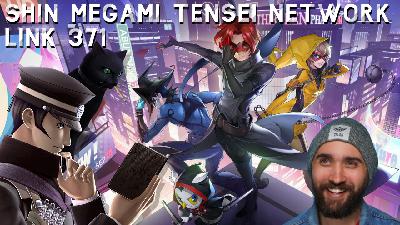 Persona 5 X And Raidou Remastered Release NEXT MONTH With Kevin Kenson⁩ - SMTN Link 371