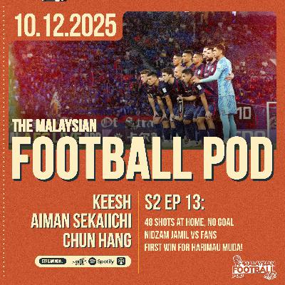 Season 2 Episode 13: 48 shots without a goal in SSI, tension at Stadium Hang Jebat and Harimau Muda off to a great start in Thailand! Season 2 Episode 13: 48 shots without a goal in SSI, tension at Stadium Hang Jebat and Harimau Muda off to a great start in Thailand!
