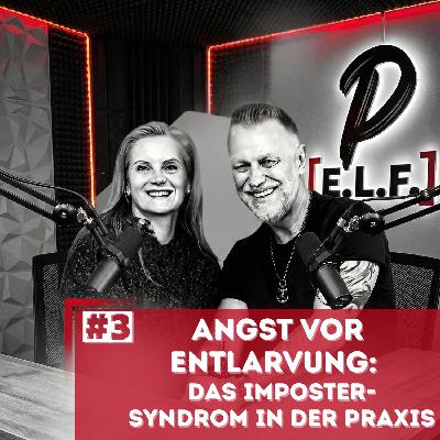 Angst vor Entlarvung: Das Imposter-Syndrom in der Zahnmedizin | #003 Angst vor Entlarvung: Das Imposter-Syndrom in der Zahnmedizin | #003