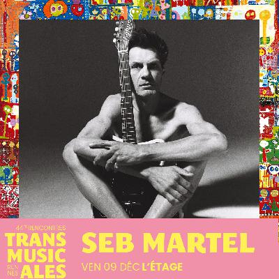 Trans Musicales 2022 : Seb Martel présente 'Saturn 63' Trans Musicales 2022 : Seb Martel présente 'Saturn 63'