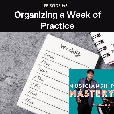 How to Organize a Week of Practice