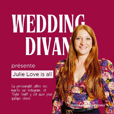 195. Wedding planner : LE secret qui lui fait signer des contrats feat. Julie de Love is All