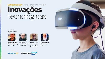 Longe de casa - Inovações tecnológicas
