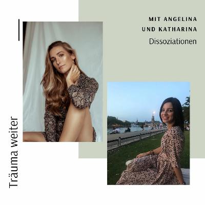 109 - Dissoziationen - Angelina