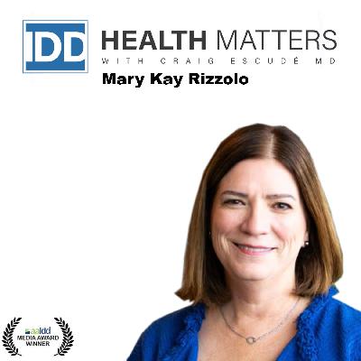 Ep 121: Mary Kay Rizzolo Champions Strengths-Based Accreditation for People with IDD