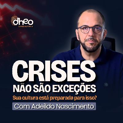 [#01] Cultura Organizacional no Mundo Entrópico: por que o controle falha nas crises? | Dheo Insights - (Temporada 02)