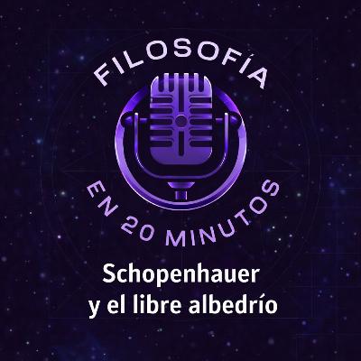 11. Schopenhauer y el Libre Albedrío