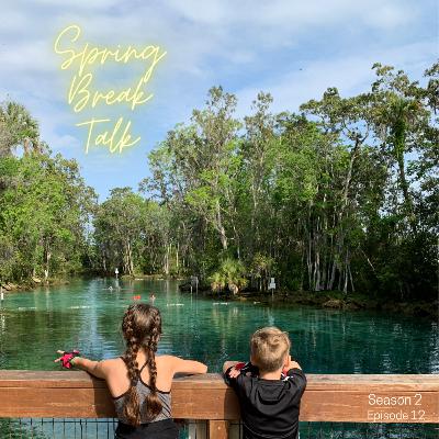 Spring Break Talk 2021