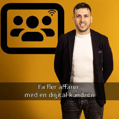 Få fler affärer med digital kundzon