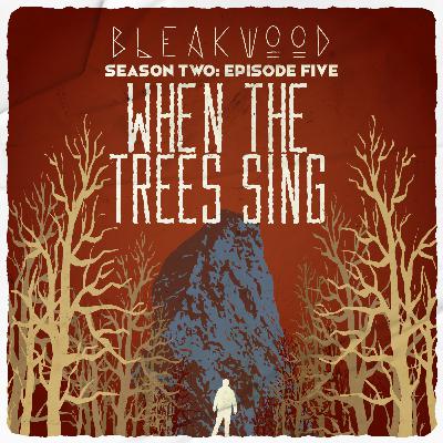 When the Trees Sing