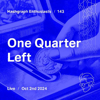 Ep. 143: One Quarter Left