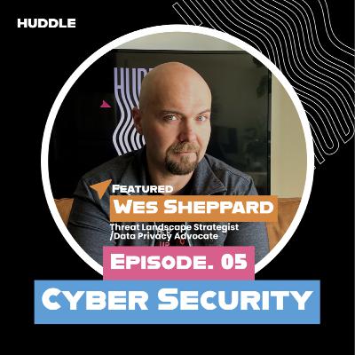 The Role of UX Design in Security With Wes Sheppard - Episode 006