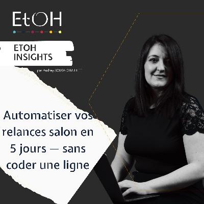 Automatiser vos relances salon en 5 jours — sans coder une ligne