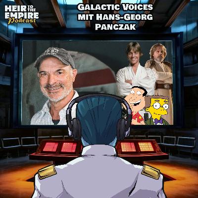 Galactic Voices Vol.7 mit Hans-Georg Panczak, die deutsche Stimme von Luke Skywalker