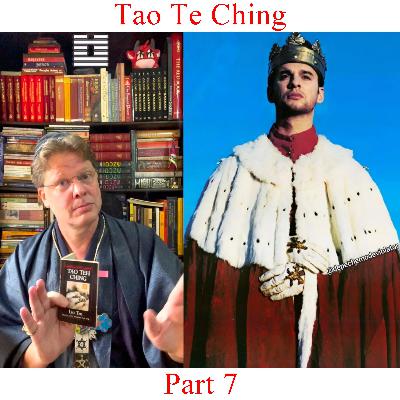 Tao Te Ching - Part 7 Tao Te Ching - Part 7