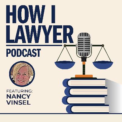 #138: Nancy Vinsel - Second Career Public Utilities Lawyer