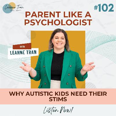 Episode 102: Why Autistic Kids Need Their Stims