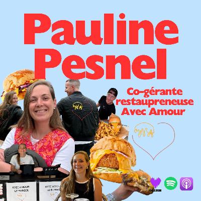 De juriste à co-gérante de 3 restos : Pauline Pesnel raconte l’aventure Avec Amour – Le Burger