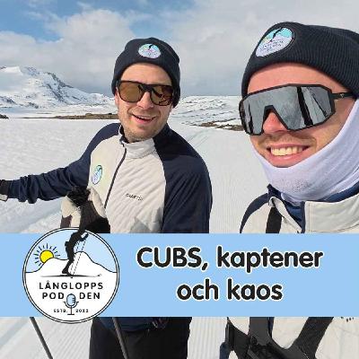Avsnitt 110 - CUBS, kaptener och kaos