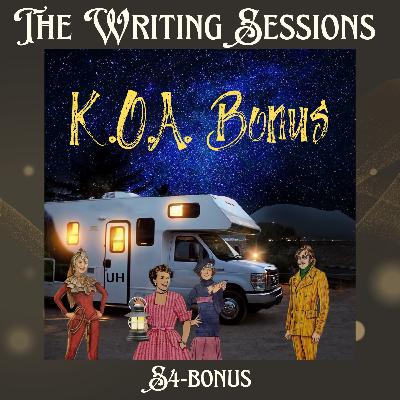 The Writing Sessions K.O.A. Bonus