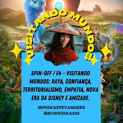 Spin-off / E4 - Visitando Mundos: Raya e o Último Dragão Spin-off / E4 - Visitando Mundos: Raya e o Último Dragão
