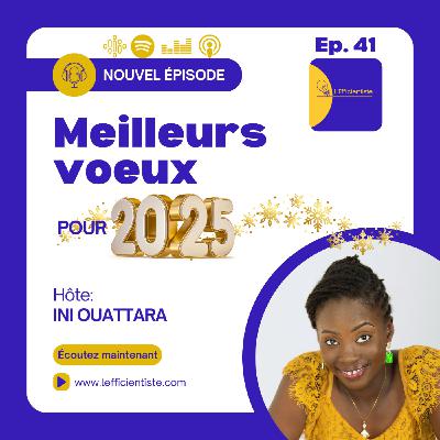 Ep 41 - 10 Meilleurs voeux pour 2025 Ep 41 - 10 Meilleurs voeux pour 2025