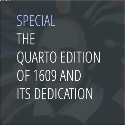 The Quarto Edition of 1609 and its Dedication