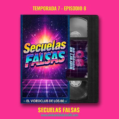 07x08 - Secuelas falsas - El Videoclub de los 80