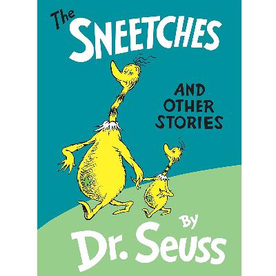 Sneetches by Dr. Seuss