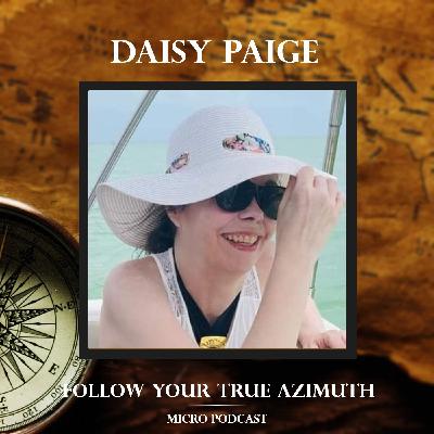 Daisy Paige follows her True Azimuth!