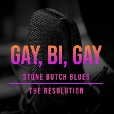 Stone Butch Blues: The Resolution