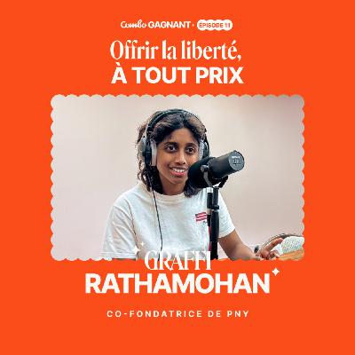 #11 - Offrir la liberté, à tout prix - l'histoire de Graffi, PNY