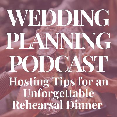 Rehearsal Dinner Planning Tips
