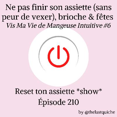 Ne pas finir son assiette (sans peur de vexer), brioche & Noël 🎄– Vis Ma Vie de Mangeuse Intuitive #6 Ne pas finir son assiette (sans peur de vexer), brioche & Noël 🎄– Vis Ma Vie de Mangeuse Intuitive #6