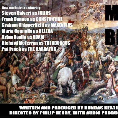 Milvian Bridge [Audio Drama]