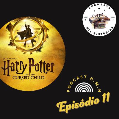 #11 - Harry Potter e a Criança Amaldiçoada