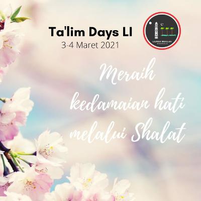 Ta'lim Days #08 : Meraih Kedamaian Hati Melalui Shalat (Part 1) Ta'lim Days #08 : Meraih Kedamaian Hati Melalui Shalat (Part 1)