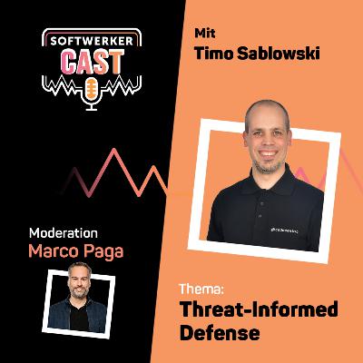 IT-Sicherheit mit System: Wie Threat-Informed Defense dein Unternehmen schützt – mit Timo Sablowski