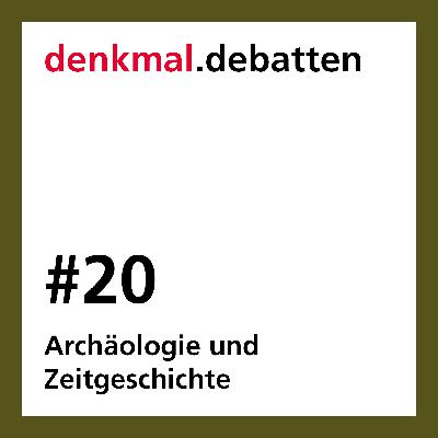 Archäologie und Zeitgeschichte